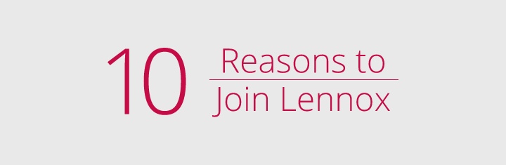 10 reasons to join lennox
